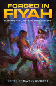 Forged in FIYAH anthology